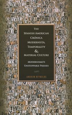 The Spanish American Cronica Modernista, Temporality and Material Culture