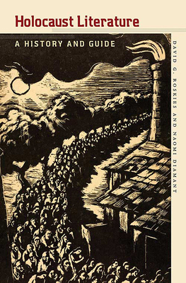 Holocaust Literature - A History and Guide