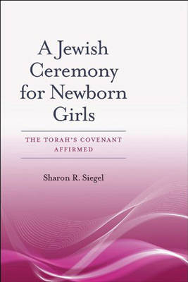 A Jewish Ceremony for Newborn Girls - The Torah's Covenant Affirmed