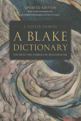 A Blake Dictionary - The Ideas and Symbols of William Blake