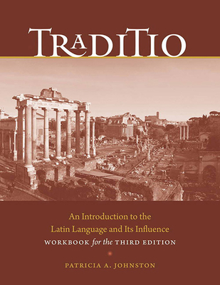 Traditio - An Introduction to the Latin Language and Its Influence 3rd Edition