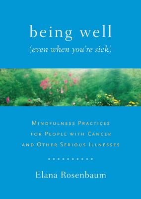 Being Well (Even When You're Sick)