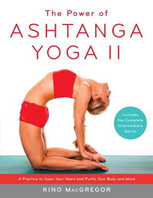 The Power of Ashtanga Yoga II: The Intermediate Series