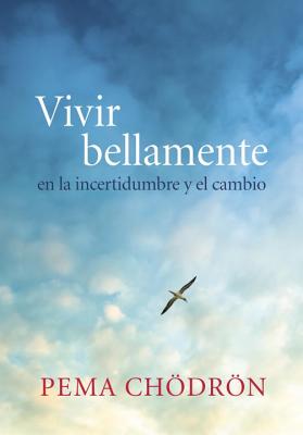 Vivir bellamente (Living Beautifully)