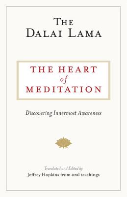 The Heart of Meditation