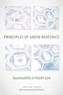 Principles of Green Bioethics