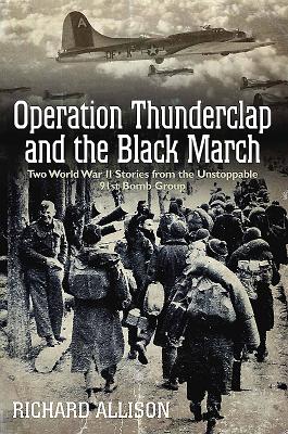 Operation Thunderclap and the Black March