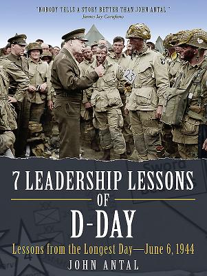 7 Leadership Lessons of D-Day