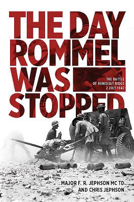 The Day Rommel Was Stopped