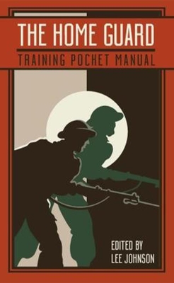 The Home Guard Training Pocket Manual