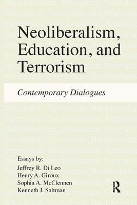 Neoliberalism, Education, and Terrorism