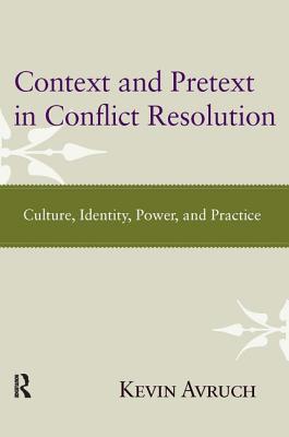 Context and Pretext in Conflict Resolution