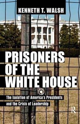 Prisoners of the White House