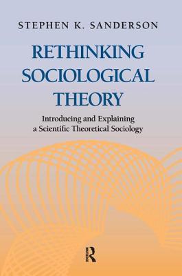 Rethinking Sociological Theory