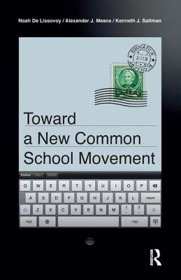 Toward a New Common School Movement