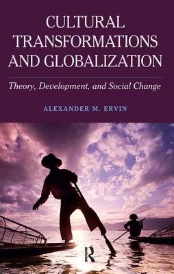 Cultural Transformations and Globalization