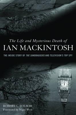 The Life and Mysterious Death of Ian Mackintosh