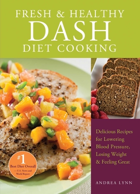 Fresh And Healthy Dash Diet Cooking