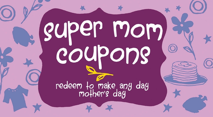 Super Mom Coupons