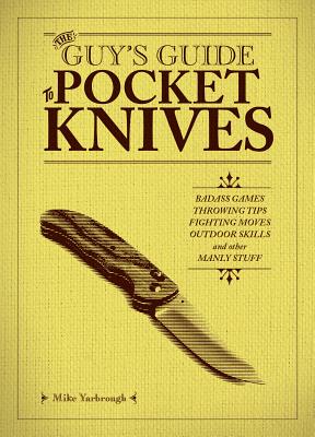 The Guy's Guide To Pocket Knives