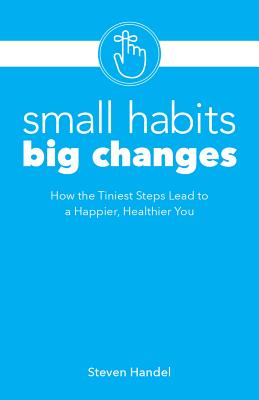 Small Habits, Big Changes