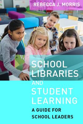 School Libraries and Student Learning