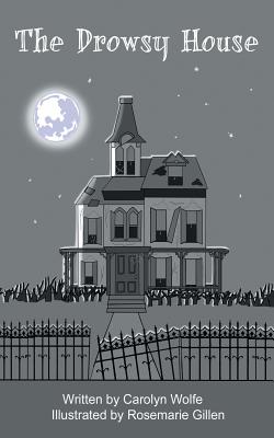 The Drowsy House
