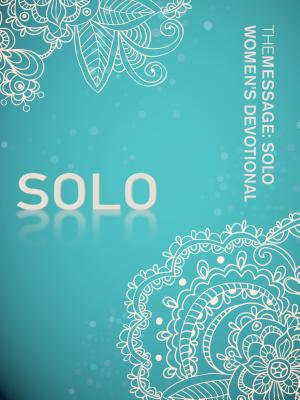 Message: Solo Women's Devotional, The