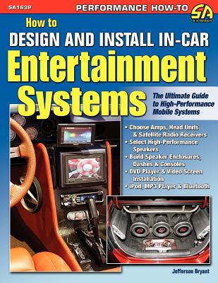 How to Design and Install In-Car Entertainment Systems