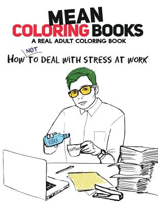 Mean Coloring Books