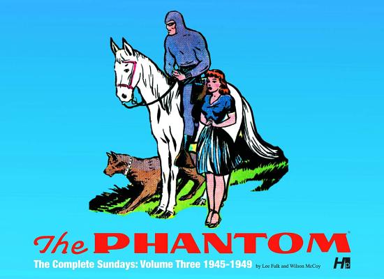 The Phantom: the Complete Sundays: Volume Three 1945-1949