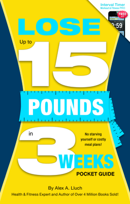 Lose Up to 15 Pounds in 3 Weeks Pocket Guide