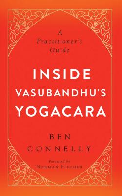 Inside Vasubandhu's Yogacara