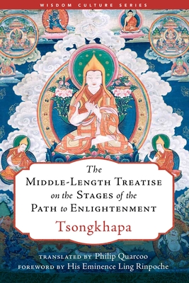 The Middle-Length Treatise on the Stages of the Path to Enlightenment