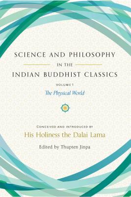 Science and Philosophy in the Indian Buddhist Classics