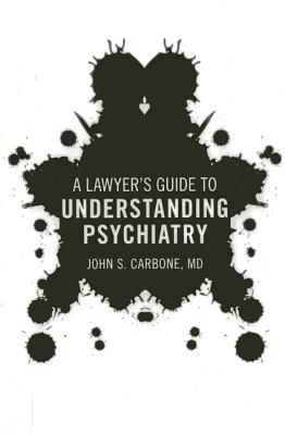 A Lawyer's Guide to Understanding Psychiatry