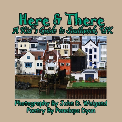 Here & There --- A Kid's Guide To Southwick, UK