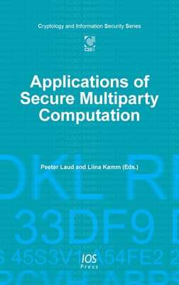 Applications of Secure Multiparty Computation