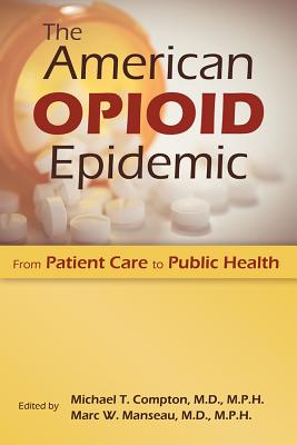 The American Opioid Epidemic