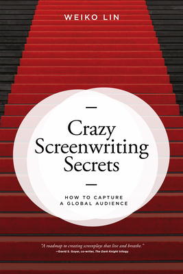 Crazy Screenwriting Secrets