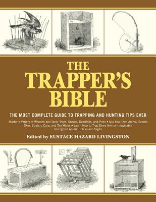The Trapper''s Bible