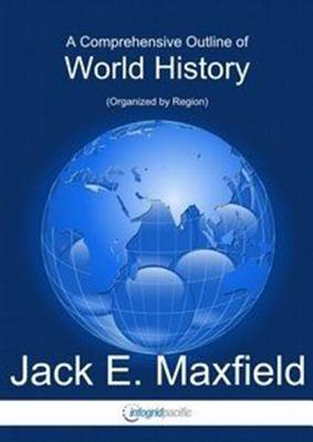 A Comprehensive Outline of World History