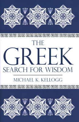 The Greek Search for Wisdom