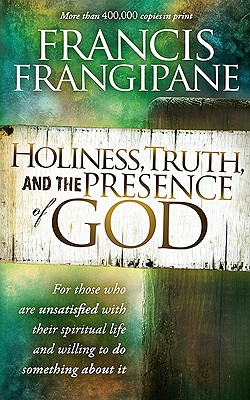 Holiness, Truth, And The Presence Of God