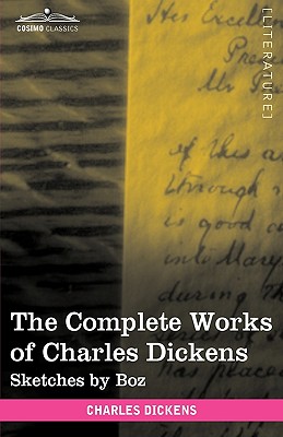 The Complete Works of Charles Dickens (in 30 Volumes, Illustrated)