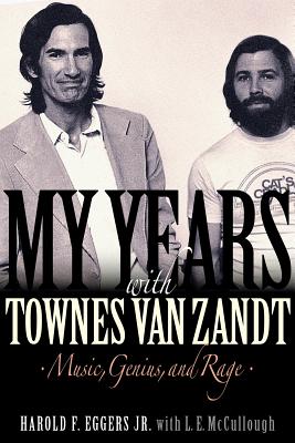 My Years with Townes Van Zandt