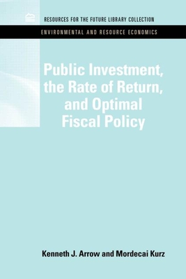 Public Investment, the Rate of Return, and Optimal Fiscal Policy