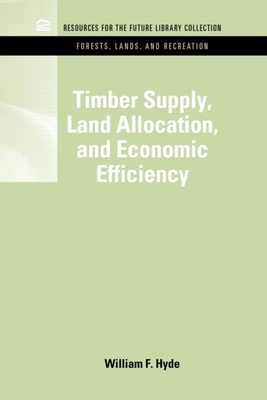 Timber Supply, Land Allocation, and Economic Efficiency