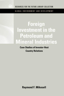 Foreign Investment in the Petroleum and Mineral Industries