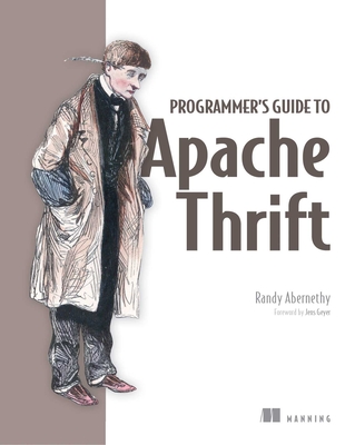 Programmer''s Guide to Apache Thrift